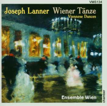CD Josef Lanner: Wiener Tänze = Viennese Dances