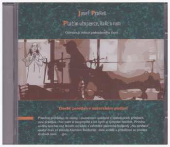 Album Josef Prokeš: Platím Utopence, Kafe A Rum