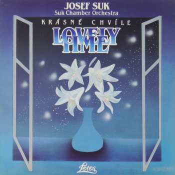 Album Josef Suk: Krásné Chvíle = Lovely Time