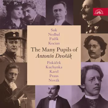 Josef Suk: Many Pupils Of Antonin Dvorak