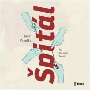 Album Josef Veselka: Špitál