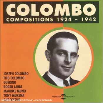 CD Joseph Colombo: Compositions 1924-1942