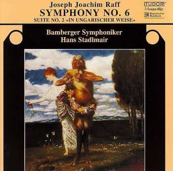 Album Bamberger Symphoniker: Symphony No. 6 - Suite No. 2 "In Ungarischer Weise"