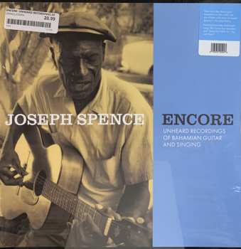 LP Joseph Spence: Encore (Unheard Recordings Of Bahamian Guitar And Singing)