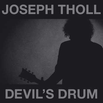 CD Joseph Tholl: Devil's Drum