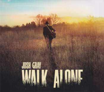 CD Josh Gray: Walk Alone