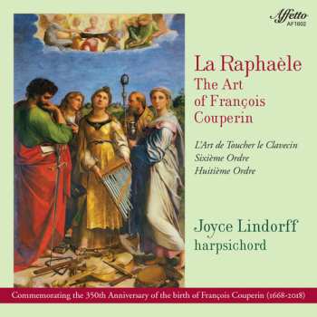Album Joyce Lindorff: La Raphaèle: The Art Of François Couperin
