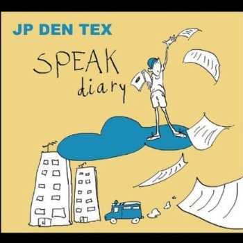 CD JP den Tex: Speak Diary