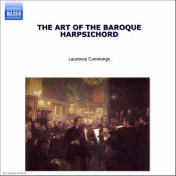 CD Johann Sebastian Bach: The Art Of The Baroque Harpsichord