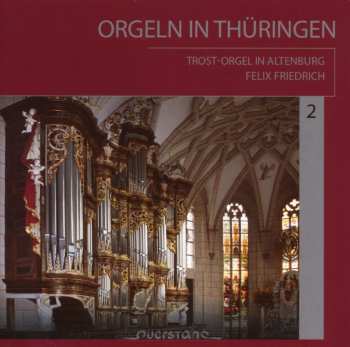 Album J.s. / Felix Friedrich Bach: Orgeln In Thuringen