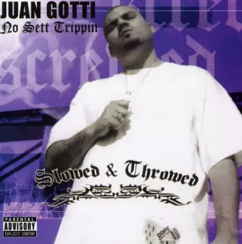 Juan Gotti: No Sett Trippin