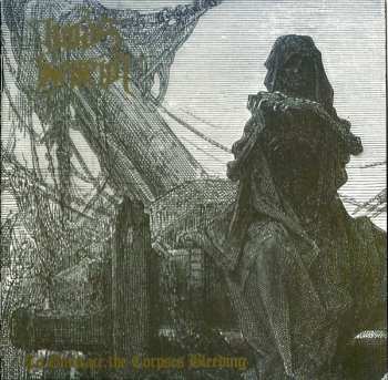 Album Judas Iscariot: To Embrace The Corpses Bleeding