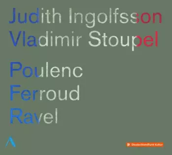 Poulenc, Ferroud, Ravel