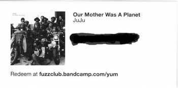 LP Juju: Our Mother Was A Plant CLR