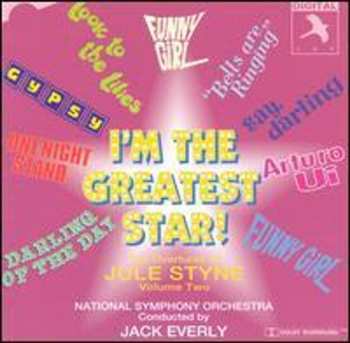 Album The National Symphony Orchestra: I'm The Greatest Star !  The Overtures Of Jule Styne Volume Two