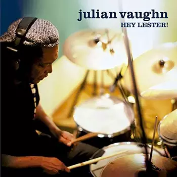 Julian Vaughn: Hey Lester!