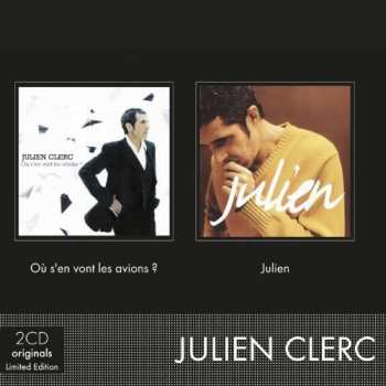 2CD Julien Clerc: Ou S'en Vont Les Avions? / Julien