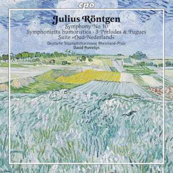 Album David Porcelijn: Symphony No 10 • Symphonietta Humoristica • 3 Preludes & Fugues • Suite »Oud-Nederland« 