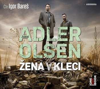 CD Jussi Adler-Olsen: Žena V Kleci