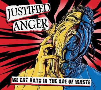 Album Justified Anger: We Eat Rats In The Age Of Waste