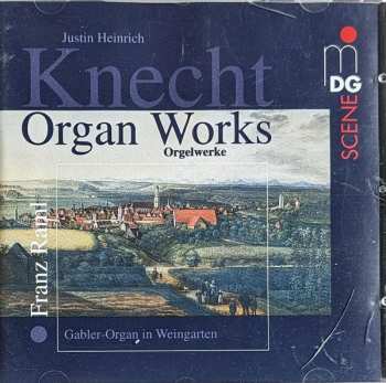 Album Justin Heinrich Knecht: Orgelwerke