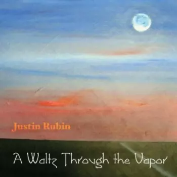 A Waltz Through The Vapor