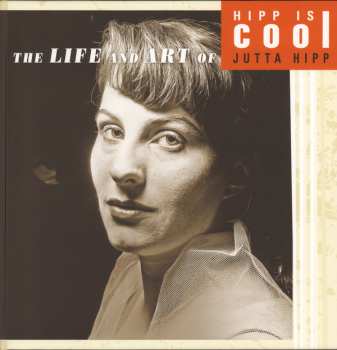 6CD/DVD/Box Set Jutta Hipp: Hipp Is Cool • The Life And Art Of Jutta Hipp LTD