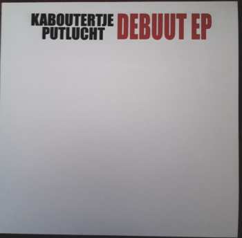 Album Kaboutertje Putlucht: Debuut EP