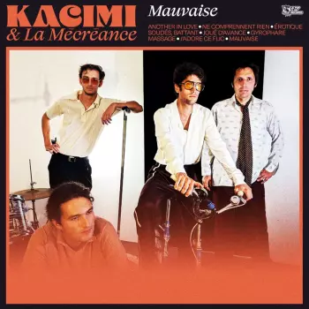 Kacimi & La Mécréance: Mauvaise