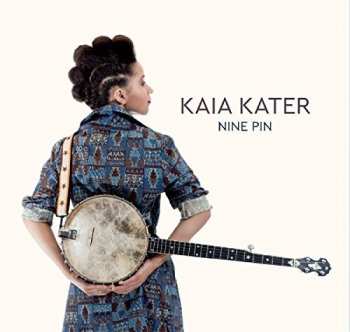 CD Kaia Kater: Nine Pin