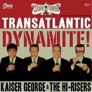 LP Kaiser George: Transatlantic Dynamite LTD
