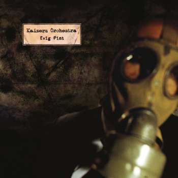 LP Kaizers Orchestra: Evig Pint