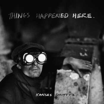CD Kansas Smitty's: Things Happened Here