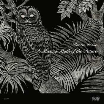 LP Kaoru Inoue: A Missing Myth Of The Future 