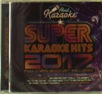 Album Karaoke & Playback: Super Karaoke Hits 2017
