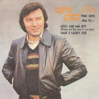 SP Léto Jak Má Být (Working My Way Back To You Baby) / Daň Z Lásky Své
