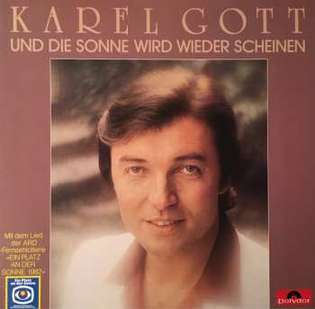 LP Karel Gott: Und Die Sonne Wird Wieder Scheinen