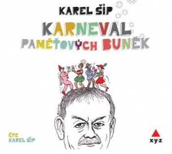 Album Karel Šíp: Karneval Paměťových Buněk