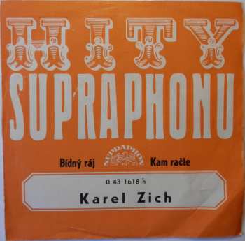 SP Karel Zich: Bídný Ráj / Kam Račte