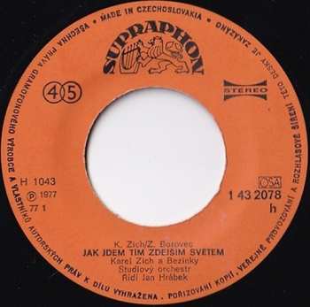 SP Karel Zich: Jak Jdem Tím Zdejším Světem / Sám Se Svou Kytarou