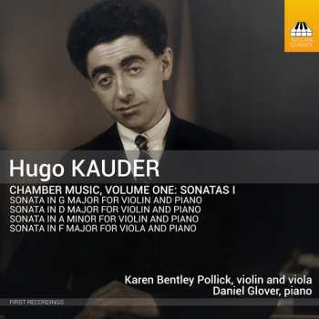 Album Karen Bentley Pollick: Hugo Kauder: Chamber Music Vol. 1