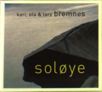 Album Kari, Ola & Lars Bremnes: Soløye