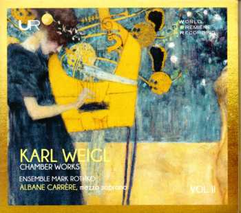 Album Karl Weigl: Chamber Works