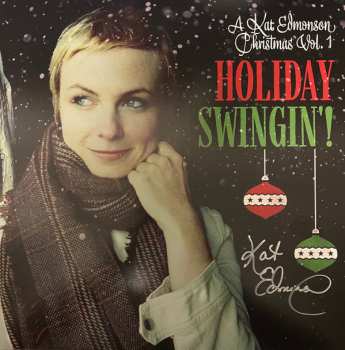 LP Kat Edmonson: Holiday Swingin'! (A Kat Edmonson Christmas Vol. 1)