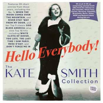 4CD Kate Smith: Hello Everybody! - The Kate Smith Collection 1926 - 1950