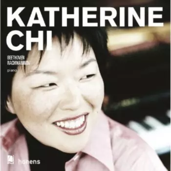 Katherine Chi: Beethoven - Rachmaninov