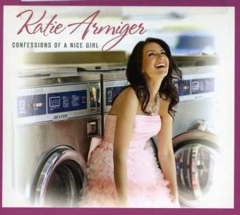 CD Katie Armiger: Confessions Of A Nice Girl (eu