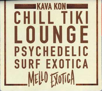 LP Kava Kon: Tiki For The Atomic Age CLR
