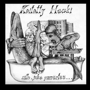 2LP/SP Keitetty Hauki: Sille, Joka Ymmärtää... DLX | LTD