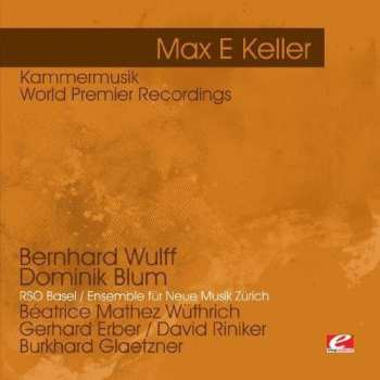 Album Keller,max E: Keller: Kammermusik